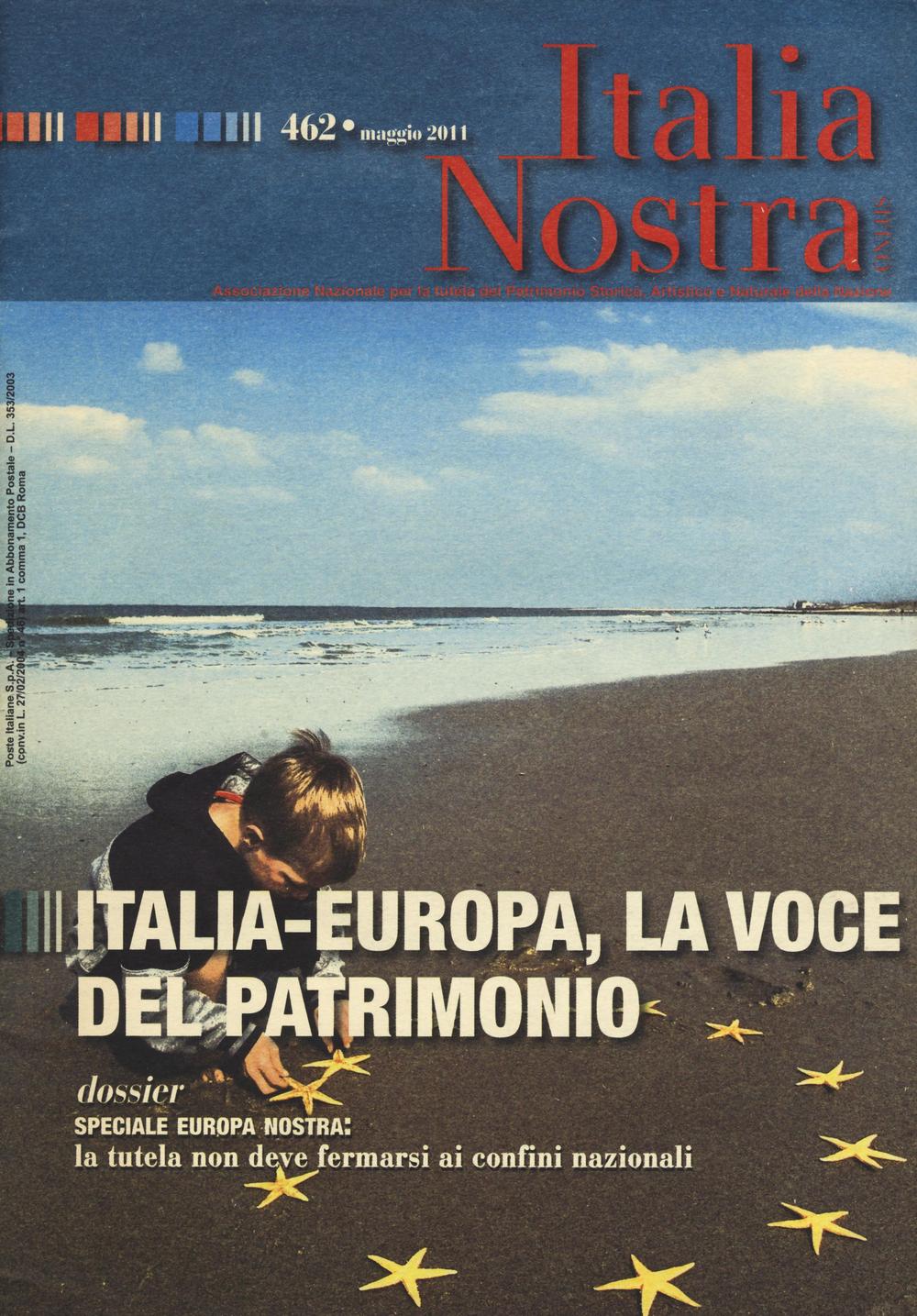 Italia nostra. Vol. 462: Italia-Europa, la voce del patrimonio