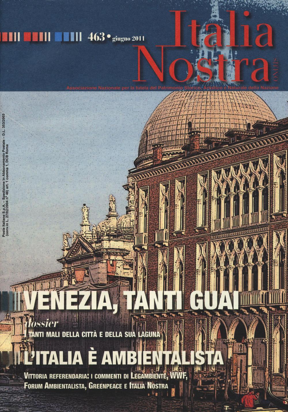 Italia nostra. Vol. 463: Venezia, tanti guai