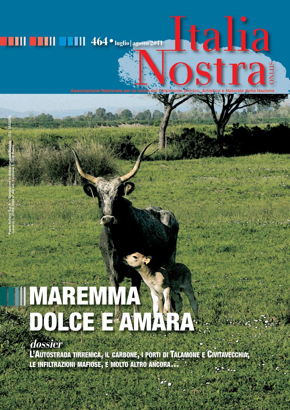Italia nostra. Vol. 464: Maremma dolce amara
