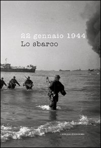 22 gennaio 1944. Lo sbarco