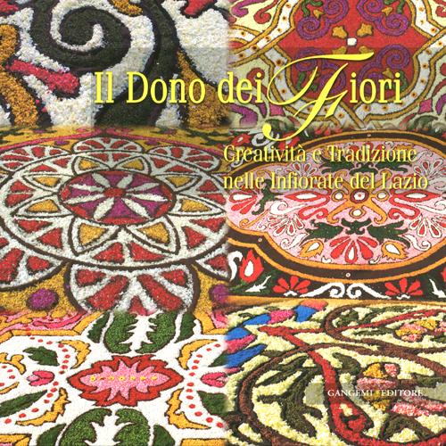 Il dono del fiori. Creatività e tradizione nelle infiorate del Lazio