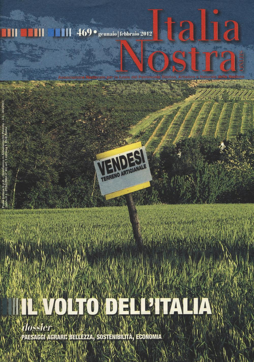 Italia nostra. Vol. 469: Il volto dell'Italia
