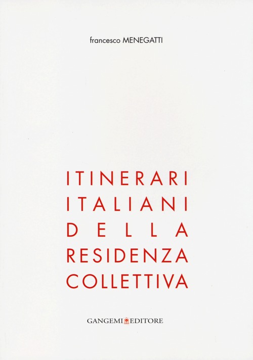 Itinerari italiani della residenza collettiva