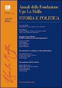Annali della Fondazione Ugo La Malfa. Storia e politica. Vol. 27