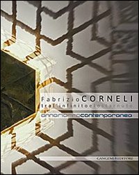 Fabrizio Corneli. Tra l'infinito e lo starnuto. Catalogo della mostra (Annamarra, 15 gennaio-12 marzo 2014)