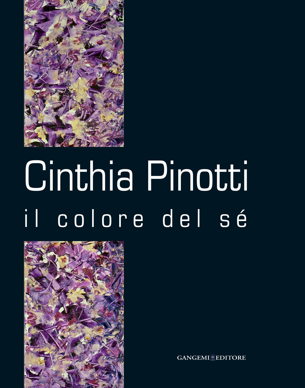 Cinthia Pinotti. Il colore del sé. Catalogo della mostra (Roma, 14-28 gennaio 2015)