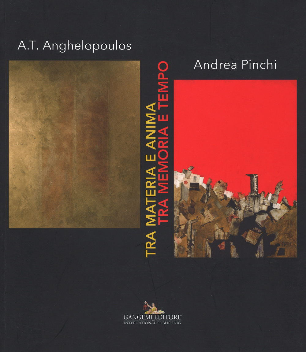 Tra materia e anima, tra memoria e tempo. Catalogo della mostra (Roma, 12-25 novembre 2015)