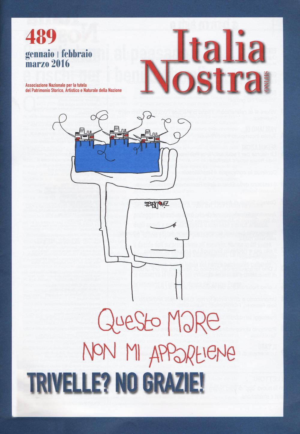 Italia nostra. Vol. 489: Trivelle? No grazie!