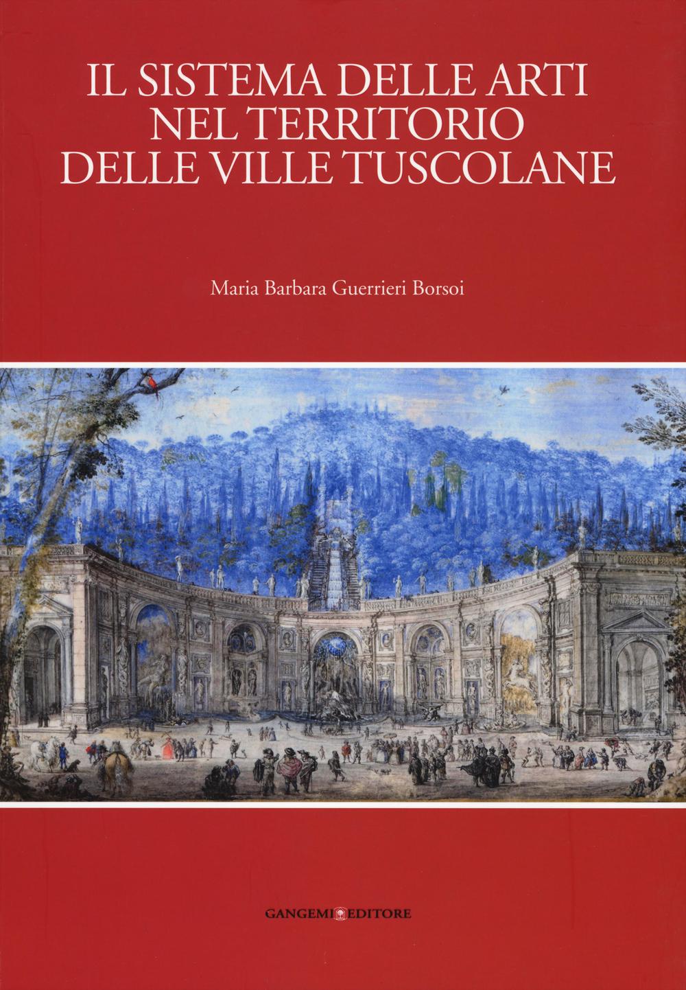 Il sistema delle arti nel territorio delle ville Tuscolane