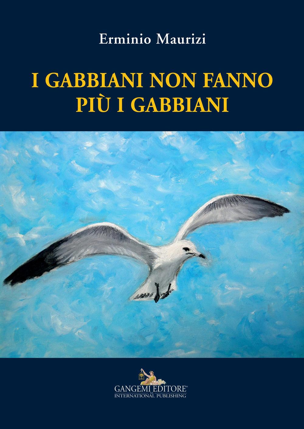 I gabbiani non fanno più i gabbiani