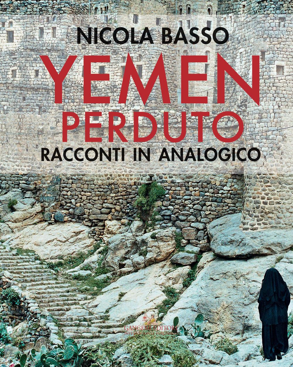 Yemen perduto. Racconti in analogico