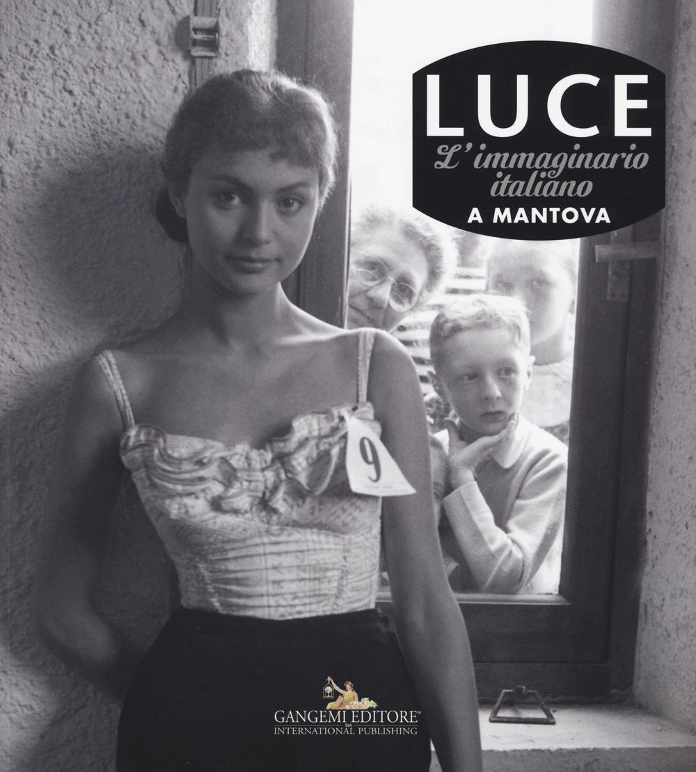 Luce. L'immaginario italiano a Mantova