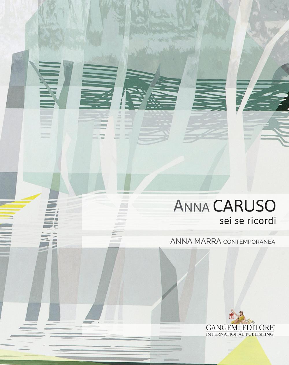 Anna Caruso. Sei se ricordi
