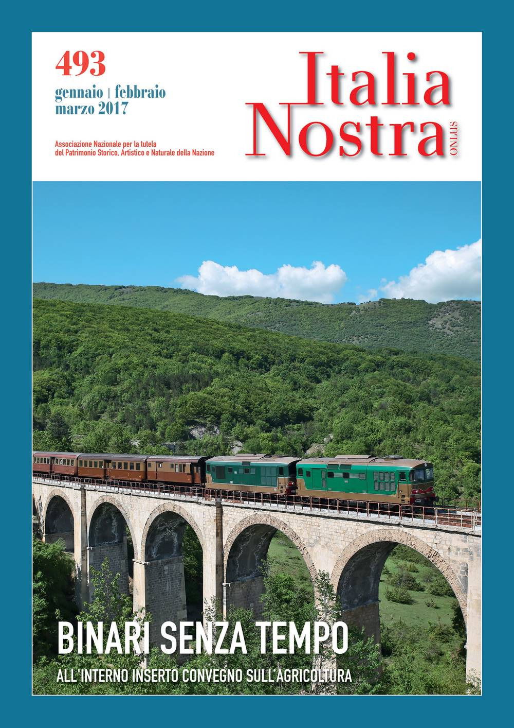Italia nostra. Vol. 493: Binari senza tempo