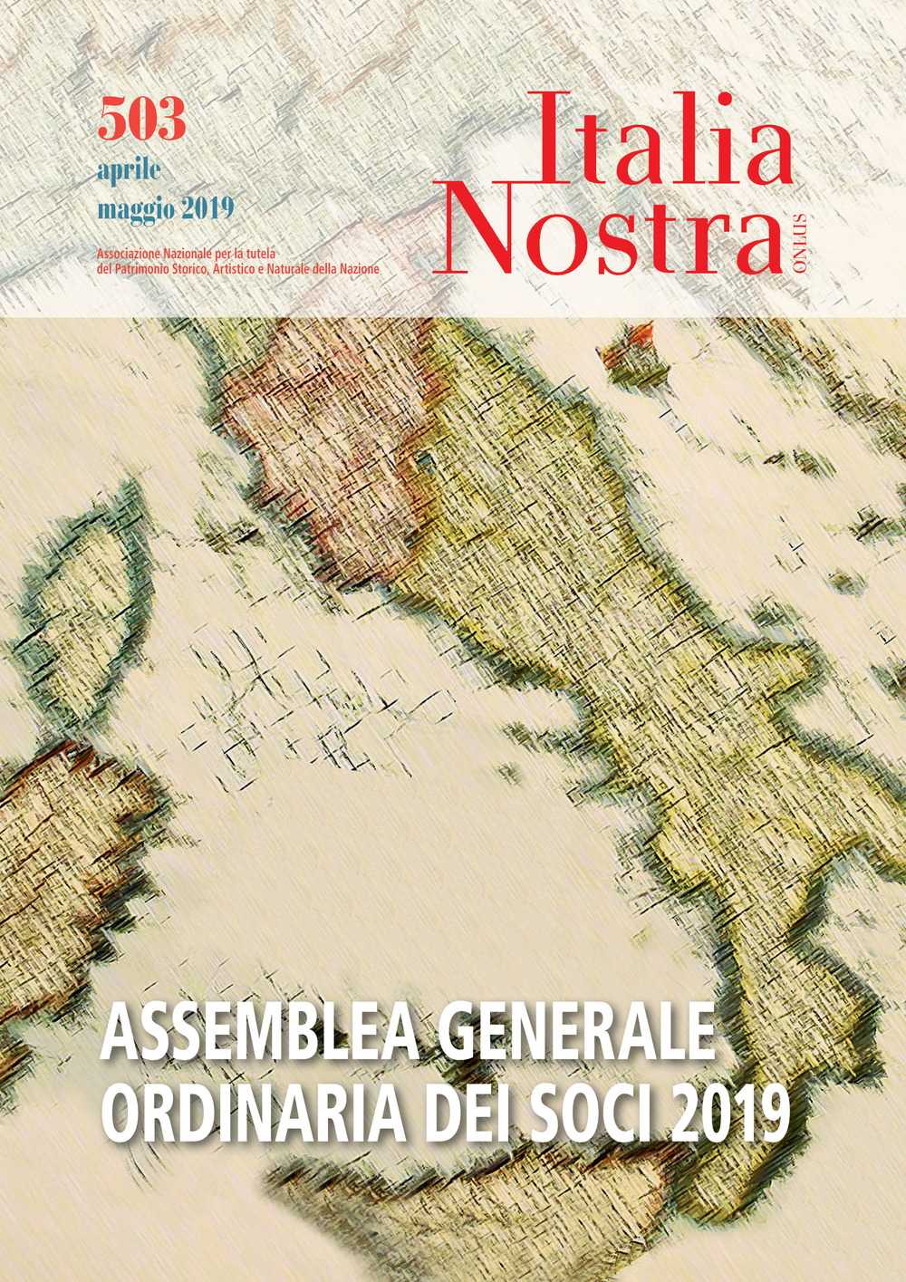 Italia nostra. Vol. 503: Assemblea generale ordinaria dei soci 2019 (Aprile-maggio)