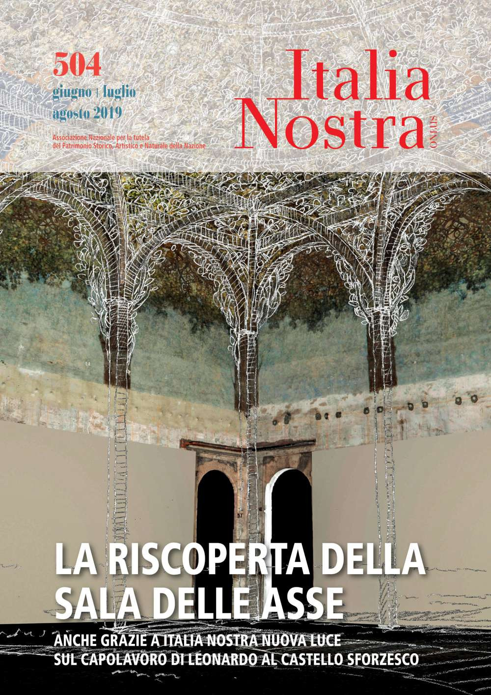 Italia Nostra. Vol. 504: La riscoperta della Sala delle Asse