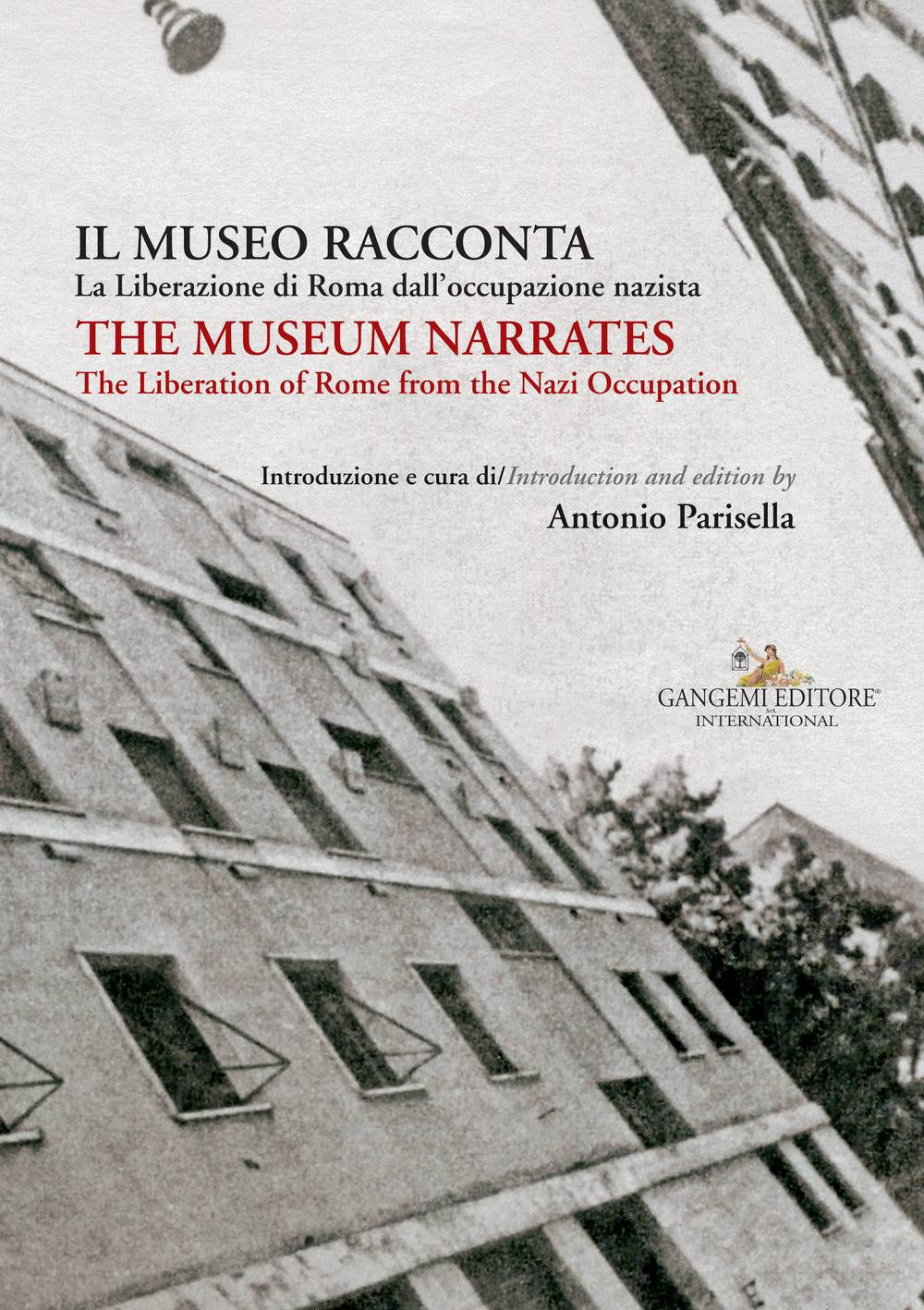 Il museo racconta. La Liberazione di Roma dall’occupazione nazista-The museum narrates. The liberation of Rome from the nazi occupation