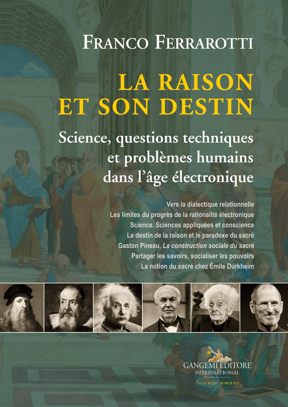 La raison et son destin. Science, questions techniques et problèmes humains dans l’âge électronique