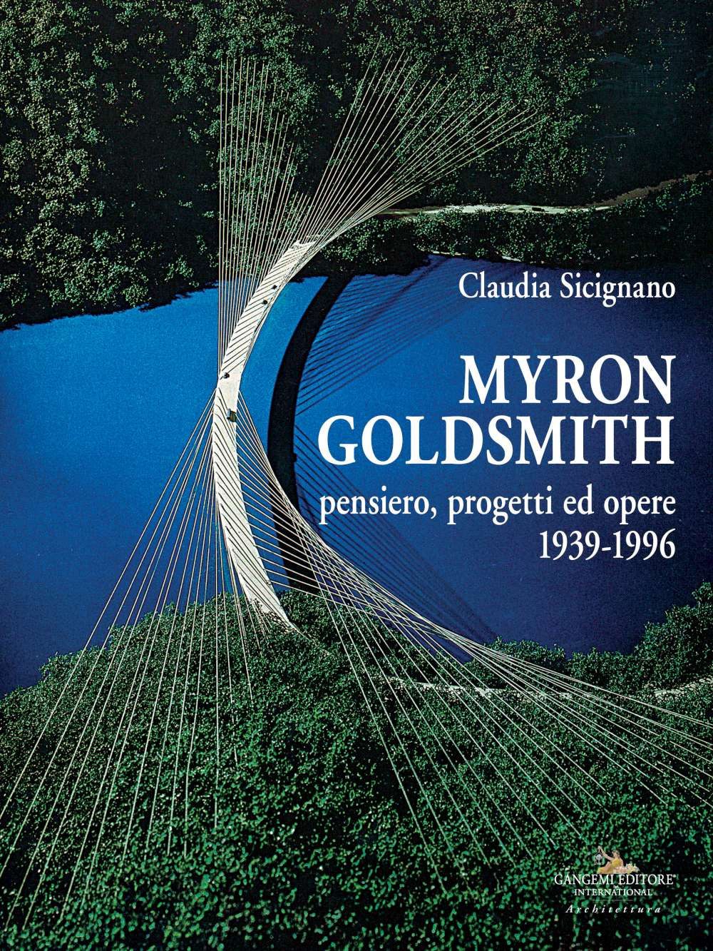 Myron Goldsmith. Pensiero, progetti ed opere 1939-1996