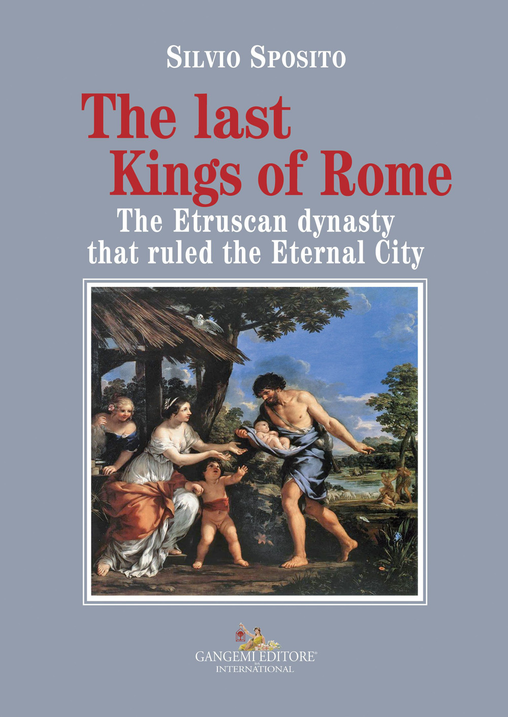 The last Kings of Rome. The Etruscan dynasty that ruled the Eternal City
