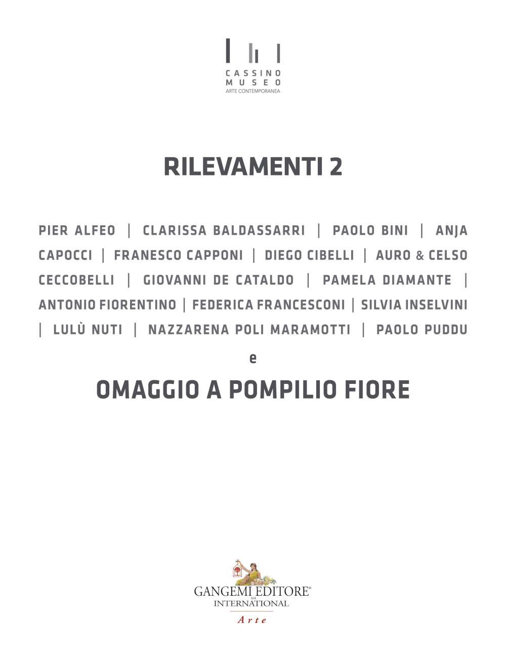 Rilevamenti 2 e omaggio a Pompilio Fiore. Catalogo della mostra (Cassino, 2 ottobre 2020-10 gennaio 2021)