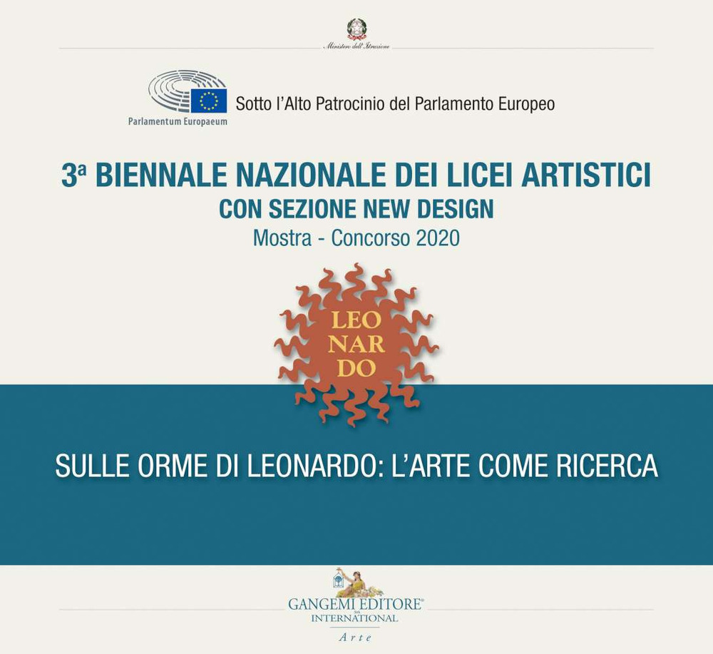 3ª Biennale nazionale dei licei artistici. Sulle orme di Leonardo: l'arte come ricerca