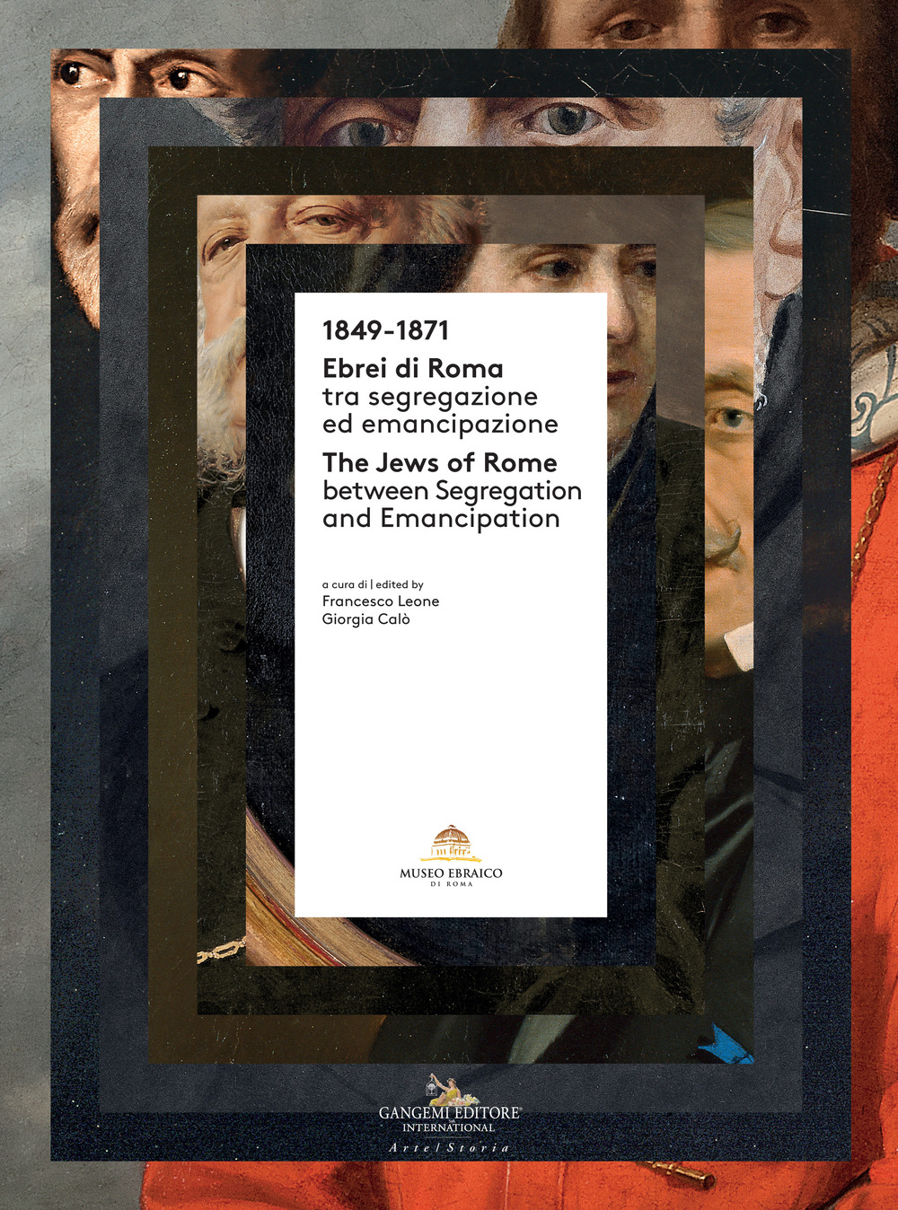 1849-1871. Ebrei di Roma tra segregazione ed emancipazione-The jews of Rome between segregation and emancipation