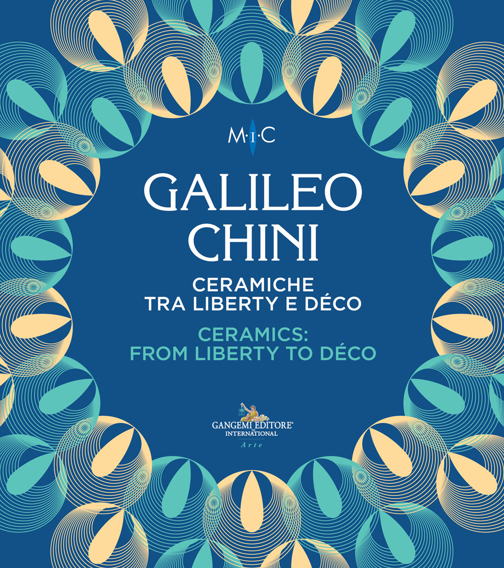 Galileo Chini. Ceramiche tra liberty e déco-Ceramics: from Liberty to Déco. Catalogo della mostra (Faenza, 26 novembre 2022-14 maggio 2023)