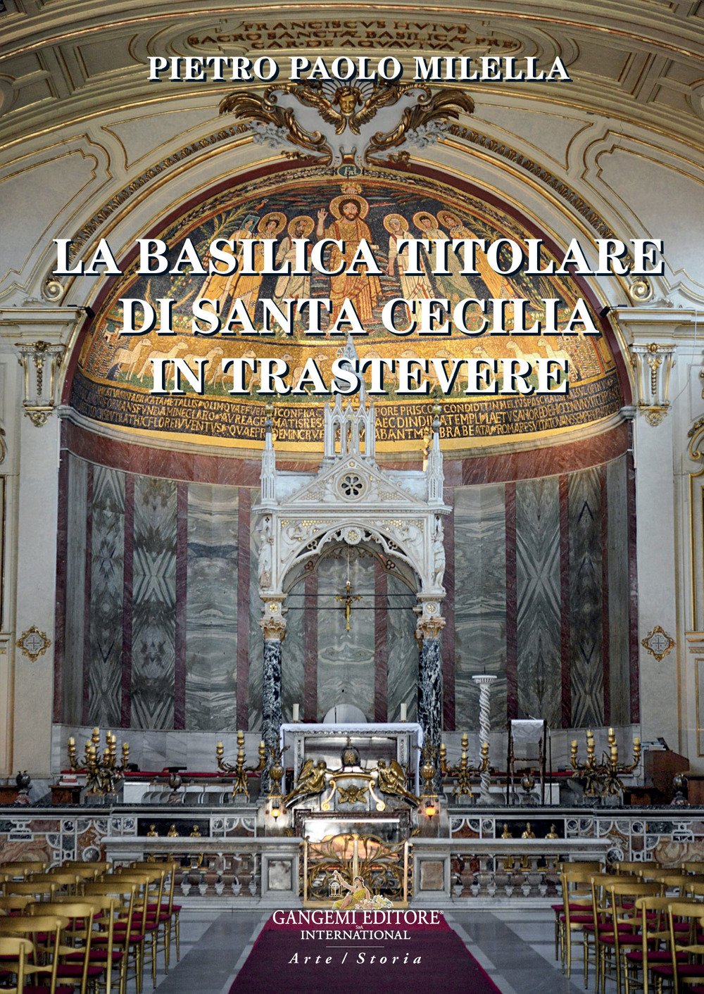 La Basilica titolare di Santa Cecilia in Trastevere