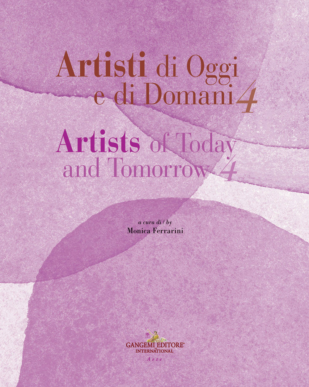 Artisti di oggi e di domani-Artists of today and tomorrow. Vol. 4