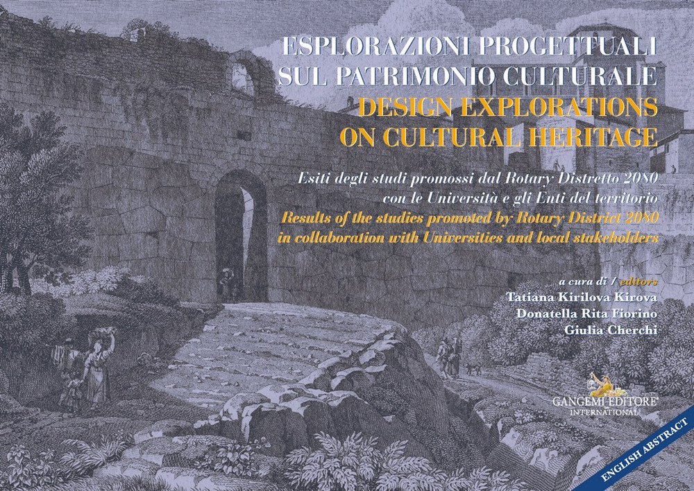 Esplorazioni progettuali sul patrimonio culturale-Design explorations on cultural heritage