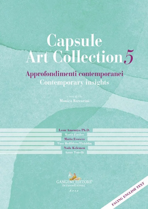 Capsule Art Collection Approfondimenti contemporanei-Contemporary insights. Vol. 5
