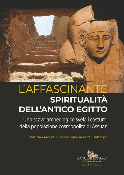 L'affascinante spiritualità dell'antico Egitto. Uno scavo archeologico svela i costumi della popolazione cosmopolita di Assuan