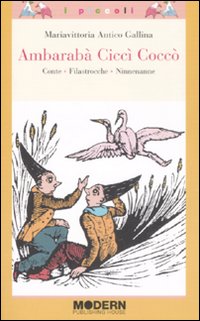 Ambarabà Ciccì Coccò. Conte, filastrocche, ninnenanne