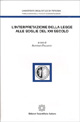 L'interpretazione della legge alle soglie del XXI secolo