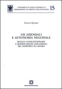 Usi aziendali e autonomia negoziale