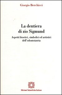 La dentiera di zio Sigmund