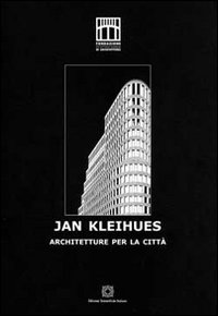 Jan Kleihues. Architetture per la città