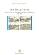 Tra terra e mare. Aspetti dell'economia di terra d'Otranto (1861-1914)