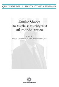Emilio Gadda fra storia e storiografia sul mondo antico