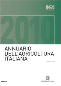 Annuario INEA dell'agricoltura italiana. Vol. 64