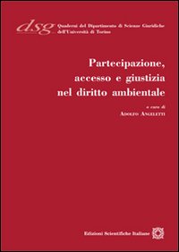 Partecipazione, accesso e giustizia nel diritto ambientale