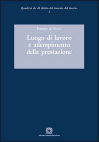 Luogo di lavoro e adempimento della prestazione
