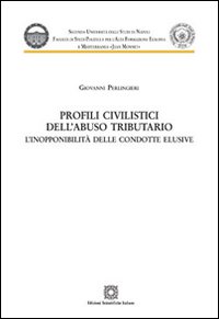 Profili civilistici dell'abuso tributario. L'inopponibilità delle condotte elusive