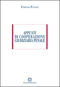 Appunti di cooperazione giudiziaria penale