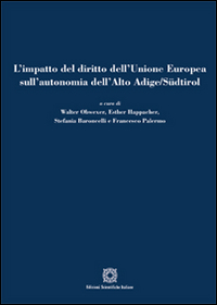 L'impatto del diritto dell'Unione Europea sull'autonomia dell'Alto Adige/Südtirol
