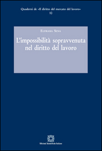 L'impossibilità sopravvenuta nel diritto del lavoro