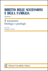 Il testamento: fisiologia e patologie