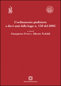 L'ordinamento giudiziario a dieci anni dalla legge n. 150 del 2005