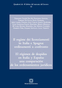 Il regime dei licenziamenti in Italia e Spagna: ordinamento a confronto-El régimen de despidos en Italia y España: una comparación de los ordenamientos jurídicos